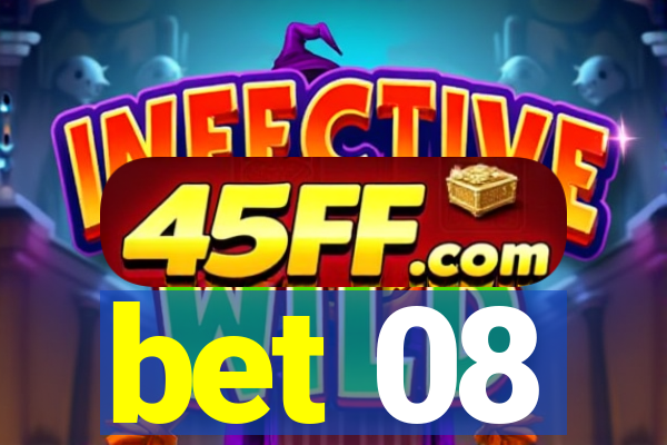 bet 08